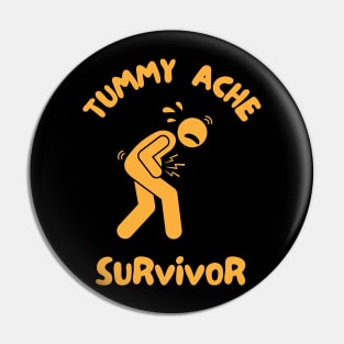 Tummy Ache Survivor Pin