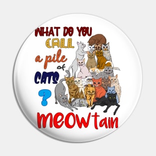 Meowtain - Pile of Cats Pin