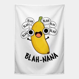 Blah-nana Funny Banana Pun Tapestry