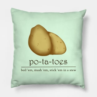 po-ta-toes Pillow