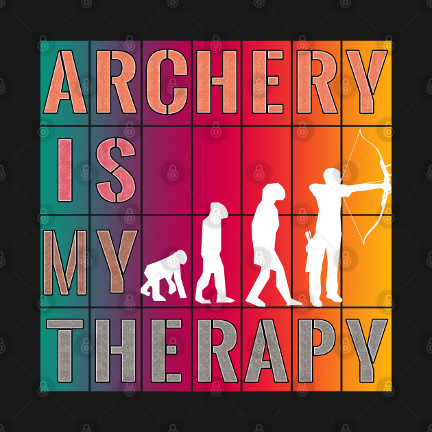 Disover Archery Is My Therapy - Archery - T-Shirt