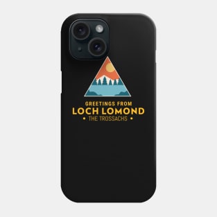 Greetings From Loch Lomond: The Trossachs Phone Case