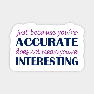 Blue and Purple Accurate John Mulaney Quote Magnet