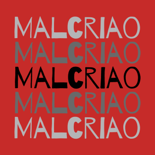 Malcriao hispanic Tee T-Shirt