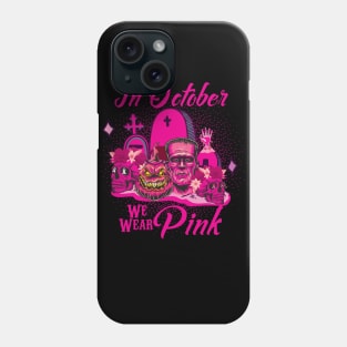 IN OCTOBER WE WEAR PINK HALLOWEEN BREAST CANCER Phone Case