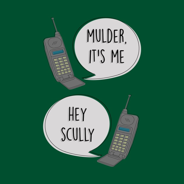 Mulder It's Me / Hey Scully by byebyesally