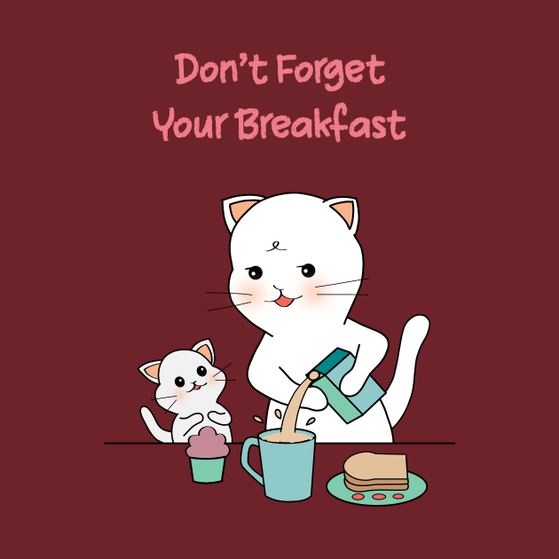 Don't Forget Your Breakfast by Athikan