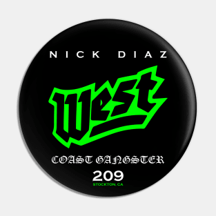 Nick Diaz East Coast Gangster Pin