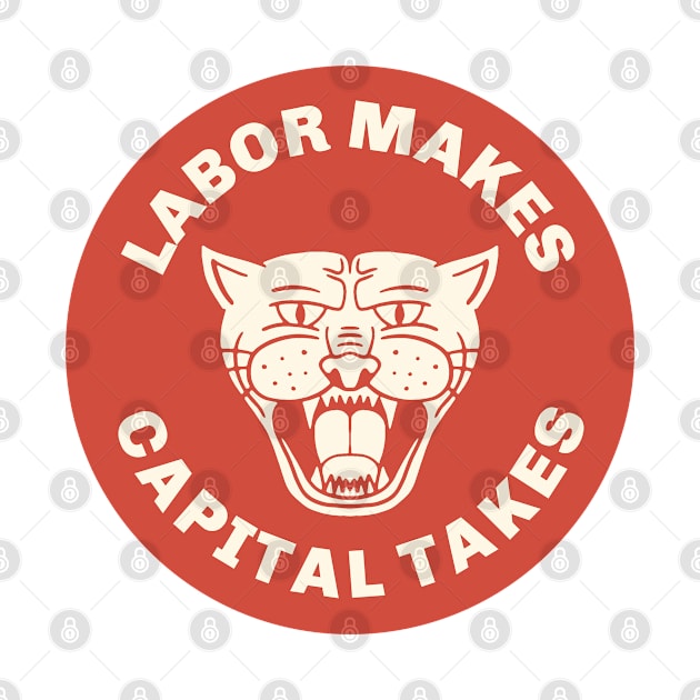 Labor Makes Capital Takes by Football from the Left