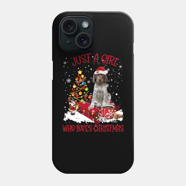 German Shorthaired Pointer Just A Girl Who Loves Christmas Phone Case by TATTOO project