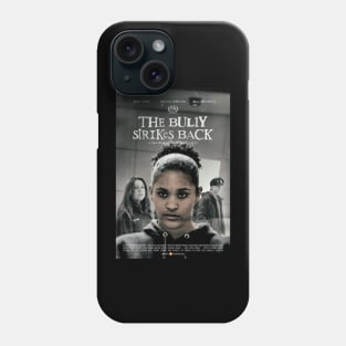 "The Bully Strikes Back" by Luisanna Guzman Garcia at Ella T. Grasso Technical High School Phone Case