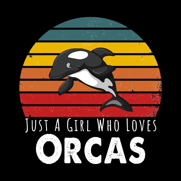 Just A Girl Who Loves Orcas Retro Vintage by Happysphinx