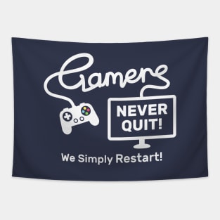 Gamers Never Quote, Funny Gaming Quote Tapestry