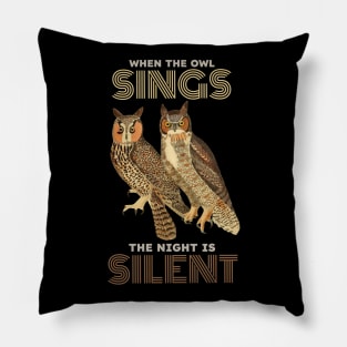 When the Owl Sings the Night is Silent Pillow