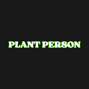 Plant Person T-Shirt