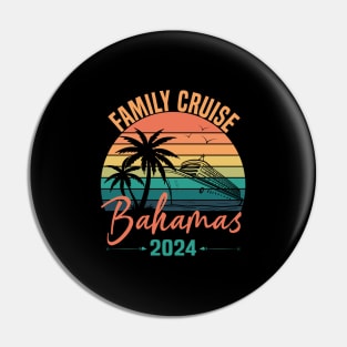 Family Cruise The Bahamas 2024 Ship Travel Pin