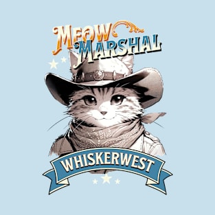 Meow Marshal of Whiskerwest - The Purrr-fect Cowboy Cat Sheriff T-Shirt