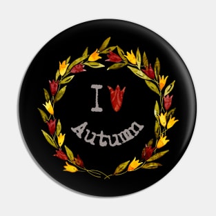 I love Autum - Full Size Pin