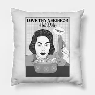 Love Thy Neighbor Pillow