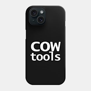 Cow Tools Typography White Text Phone Case