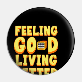 Feeling Good Pin