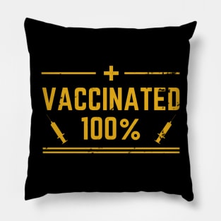 I Have Been Vaccinated Pillow