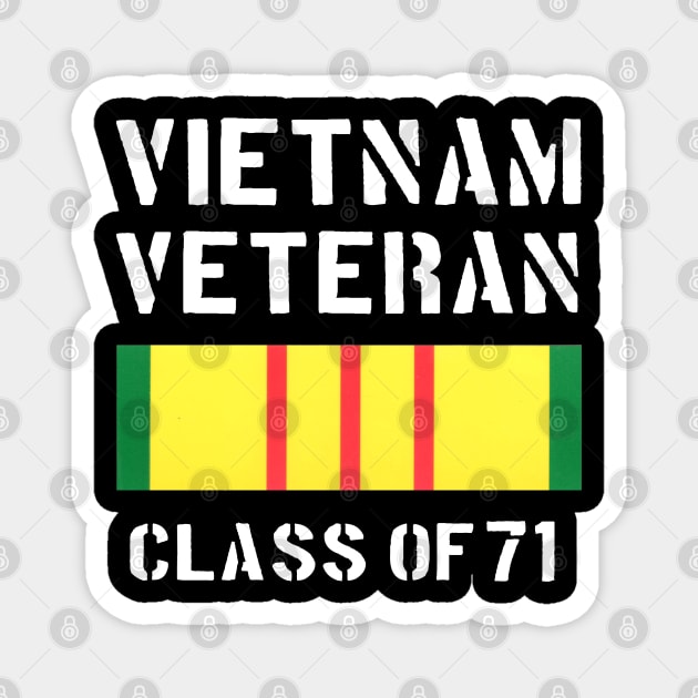 Vietnam Veteran Class of 1971 Magnet by Dirty Custard Designs 