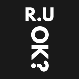 r u ok | are you ok | ru ok T-Shirt