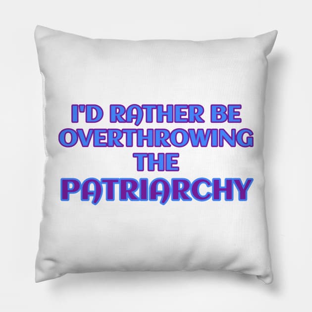 The patriarchy Pillow by Aarondockery2112