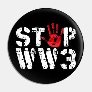 Stop World War 3 Pin