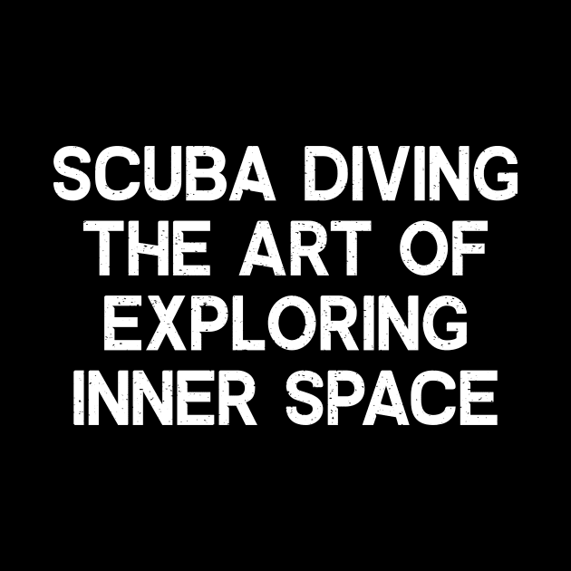 Scuba Diving The Art of Exploring Inner Space by trendynoize