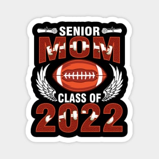 Senior Mom Class Of 2022 Football Player Fan Graduation Day Magnet