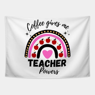 Coffee gives me teacher powers teacher life Tapestry