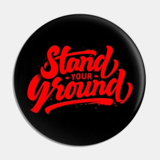 Stand your Ground Pin