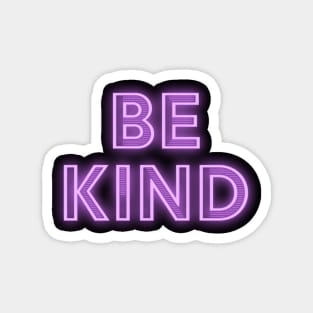 Be Kind Neon Sign Magnet