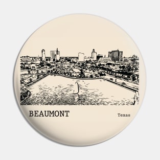 Beaumont - Texas Pin