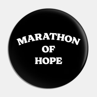 Marathon Of Hope Pin