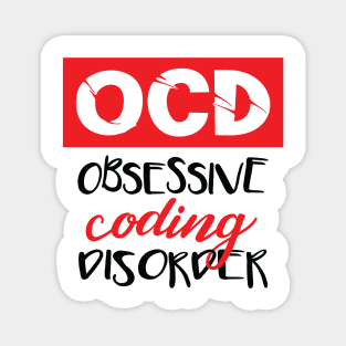 Obsessive Coding Disorder - Funny Programming Jokes - Light Color Magnet