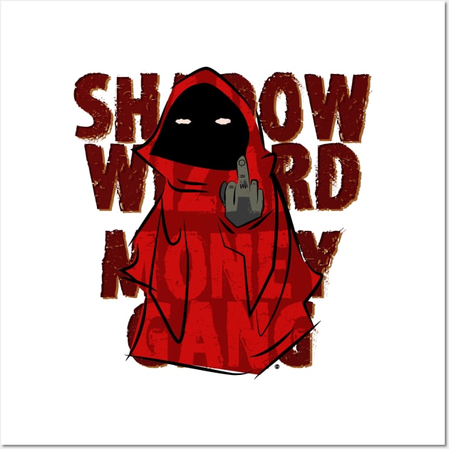 Shadow Wizard Money Gang - Shadow Wizard - Posters and Art Prints