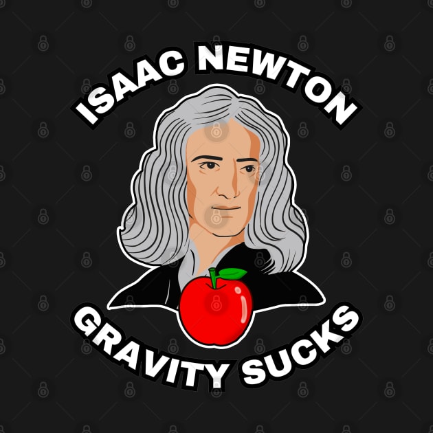 🍎 Sir Isaac Newton Figures Out that Gravity Sucks by Pixoplanet