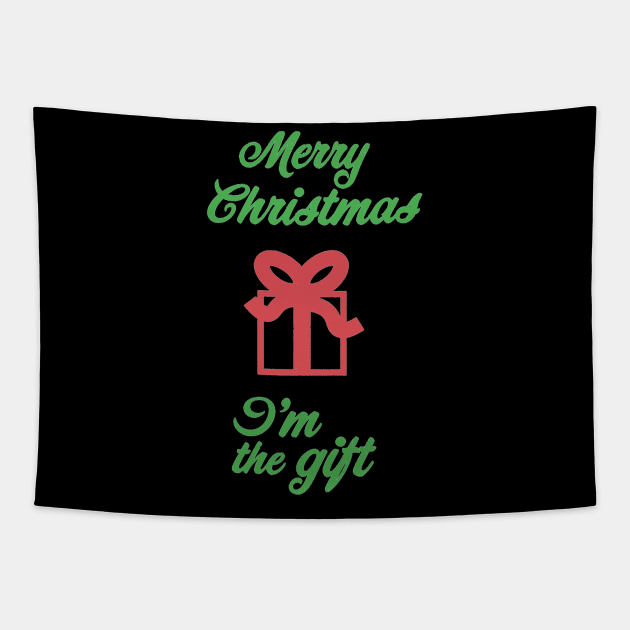 merry christmas and i'm the gift Tapestry by crackdesign