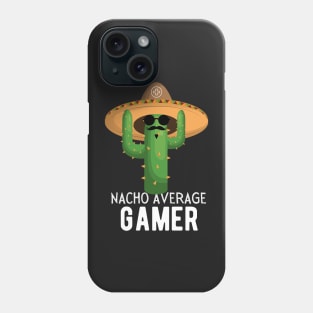 Nacho Average Gamer Video Game Humor Gifts Phone Case