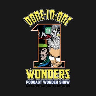 Done-in-One Wonders Podcast Cast T-Shirt