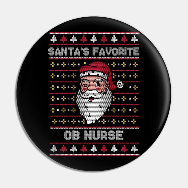 Santa's Favorite OB Nurse // Funny Ugly Christmas Sweater // Nurse Holiday Xmas Pin by Now Boarding