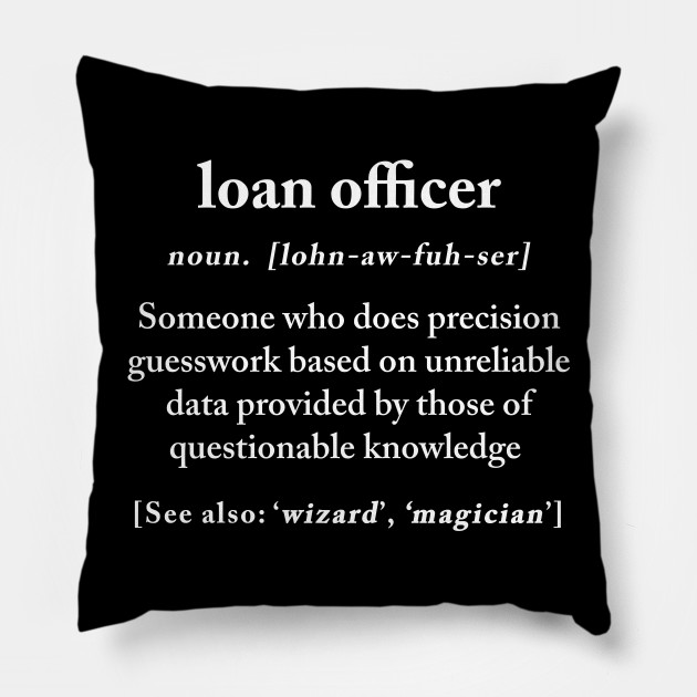 Loan Officer Definition Meaning Funny Humor Gift Funny Loan