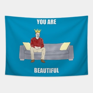 The Sofa King: You are Beautiful Tapestry