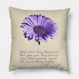 You cant buy happiness ... (light #1) Pillow