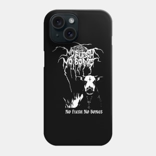 No Flesh No bones Phone Case