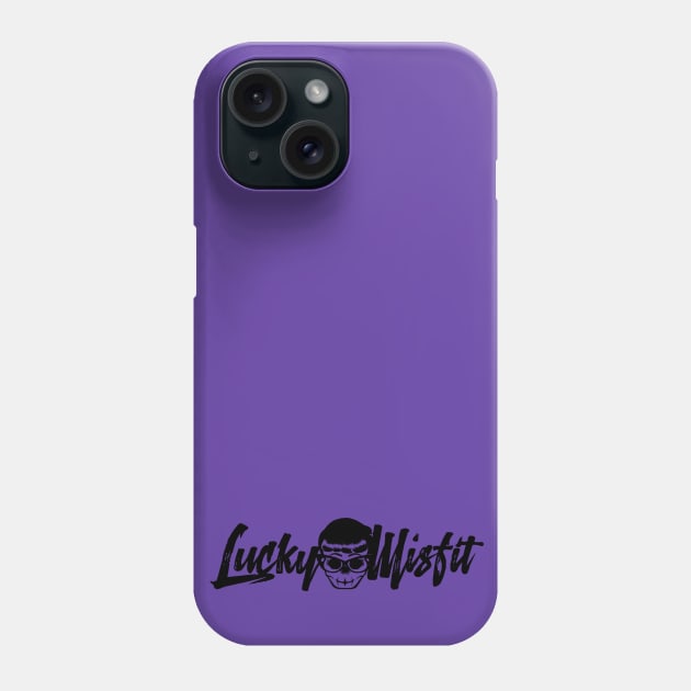 Luckiest Misfit Phone Case by LuckyMisfit