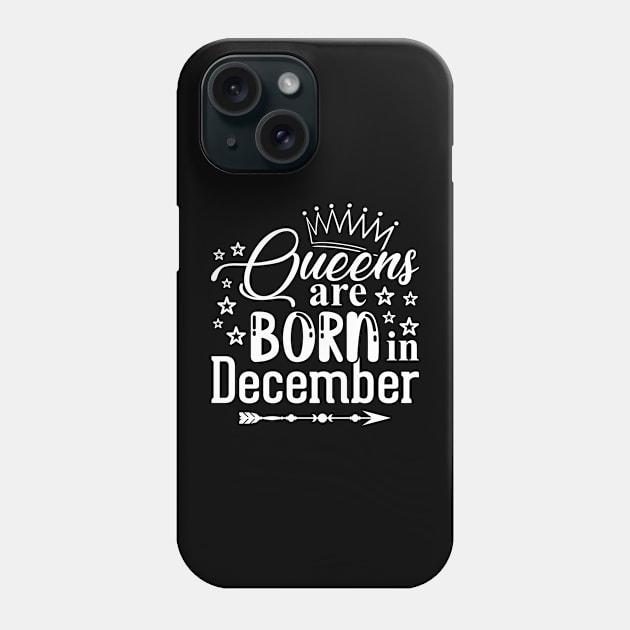 Queen are born in december Phone Case by Sabahmd